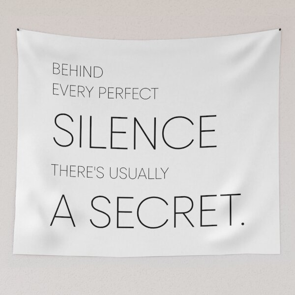 Item preview, BEHIND EVERY PERFECT SILENCE THERE'S USUALLY A SECRET, Unique designed and sold by villacreativa.