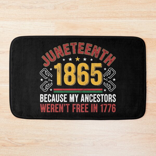 Item preview, Juneteenth 1865 My Ancestors Weren't Free 1776 History designed and sold by Designs-RZ.