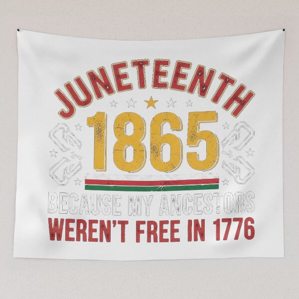 Item preview, Juneteenth 1865 My Ancestors Weren't Free 1776 History designed and sold by Designs-RZ.