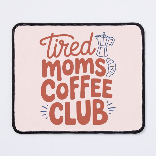 Item preview, Retro Tired Mom Coffee Club 2 Women Mom Life Mothers Day designed and sold by Dabbing Turtle Designs.