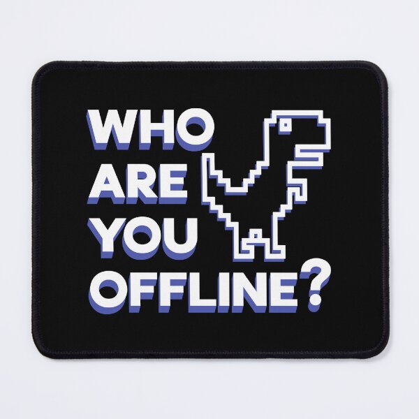 Item preview, Who Are You Offline? - Pixel Dinosaur Connection Error Internet Humor designed and sold by AnAzArt.