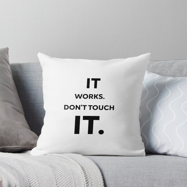 Item preview, It works. Don’t touch it, Unique designed and sold by villacreativa.