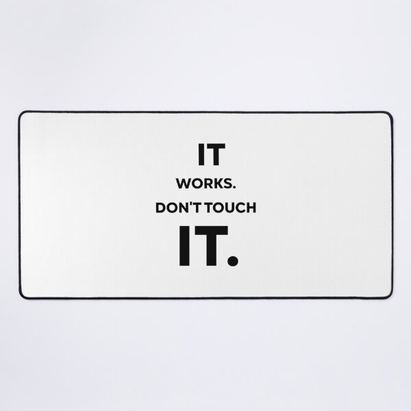 Item preview, It works. Don’t touch it, Unique designed and sold by villacreativa.