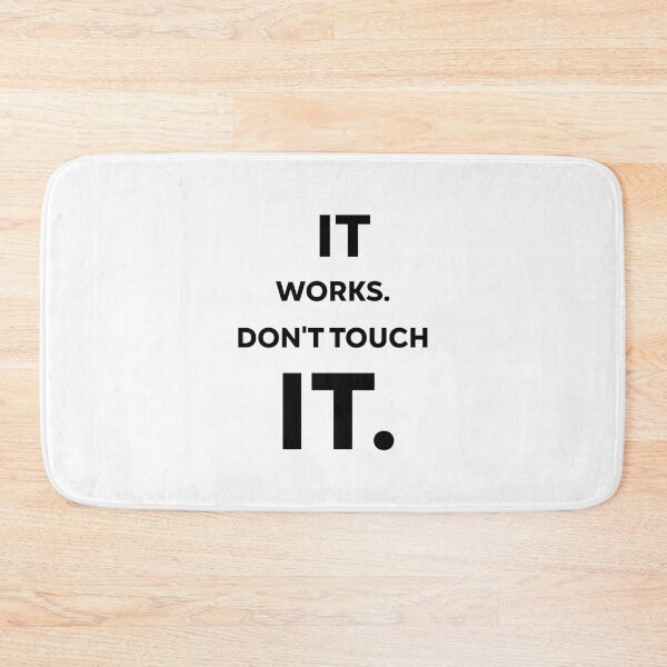 Item preview, It works. Don’t touch it, Unique designed and sold by villacreativa.