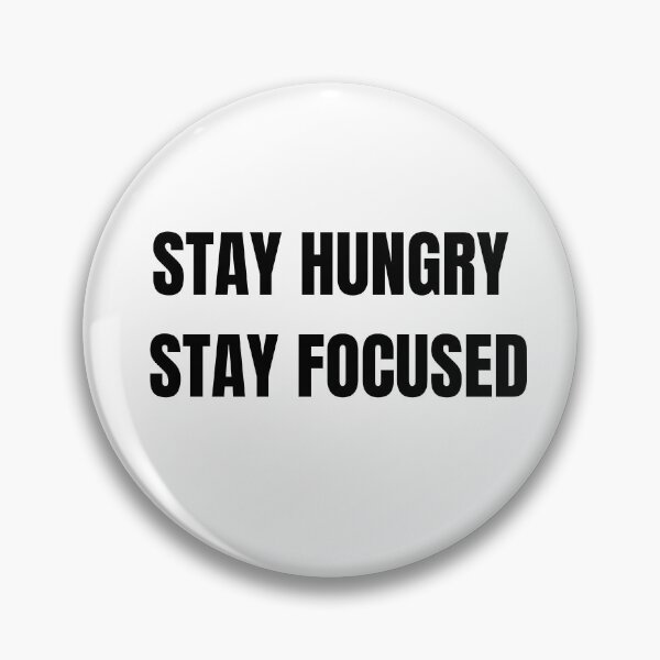 Item preview, Stay Hungry Stay Focused Motivational Sticker designed and sold by abanoubsamir938.