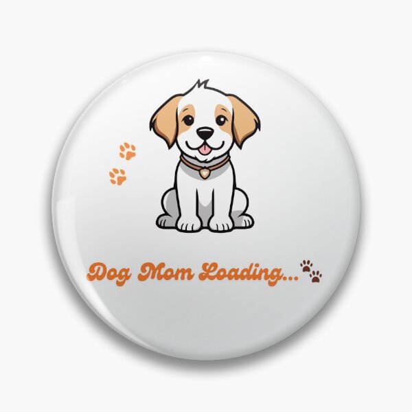 Item preview, Dog Mom Loading... | Cute Puppy Gift for Dog Lovers designed and sold by DesignsByTaara.