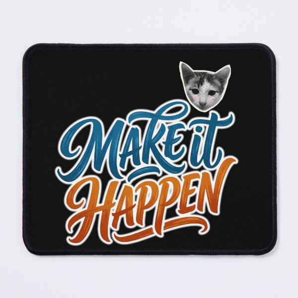 Item preview, Make It Happen Cat Motivational Quote Shirt – Positive Mindset Cat Lover Gift, Mental Health Awareness, Self Care, Inspirational Affirmation, Mental Wellness Typography designed and sold by Basma Designs | Funny Shirts, Stickers & Mugs.