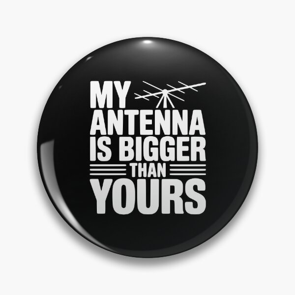 Item preview, My Antenna Is Bigger Than Yours designed and sold by Frank Ring.