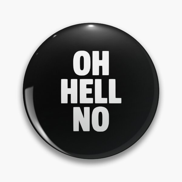 Item preview, Oh Hell No designed and sold by Frank Ring.