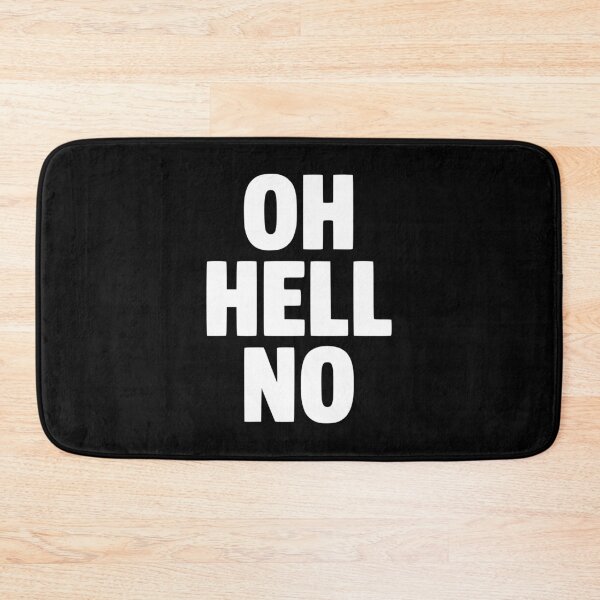 Item preview, Oh Hell No designed and sold by Frank Ring.
