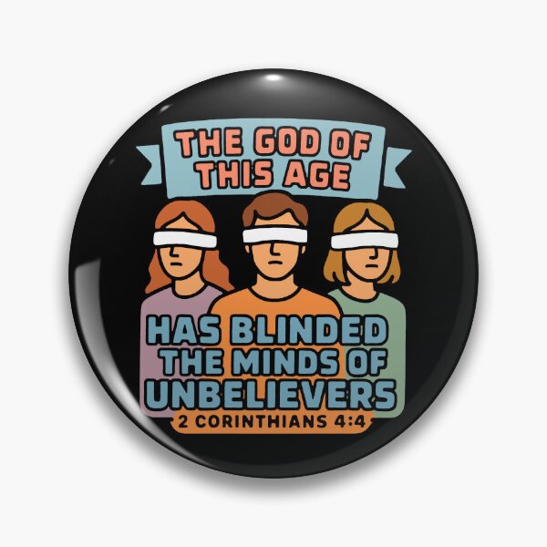 Item preview, 2 Corinthians 4:4 The god of this age has blinded the minds of unbelievers designed and sold by plushism.