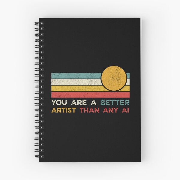 Item preview, You are a better artist than any AI designed and sold by Grace-Cop.