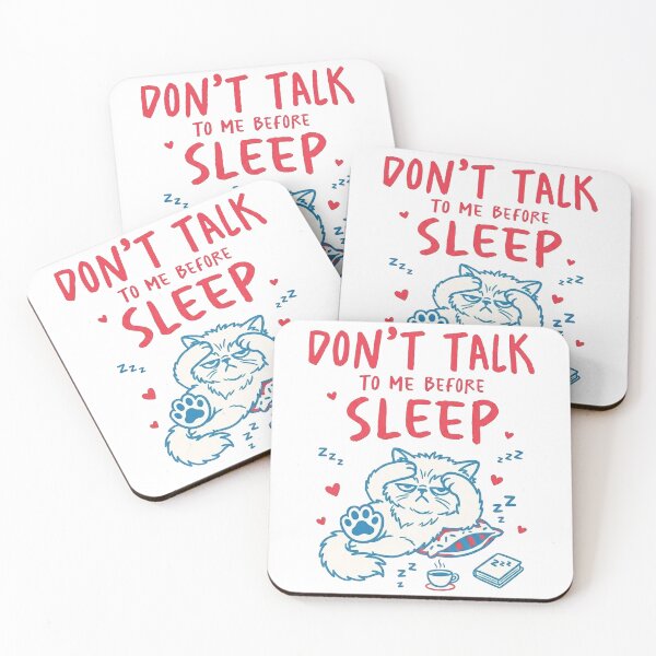 Item preview, Don't Talk to me Before Sleep designed and sold by Ranasko.