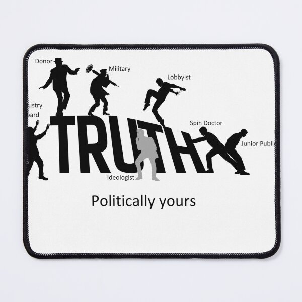 Item preview, Truth. Politically yours designed and sold by EkTee.