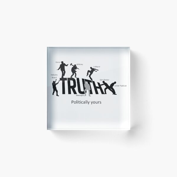 Item preview, Truth. Politically yours designed and sold by EkTee.