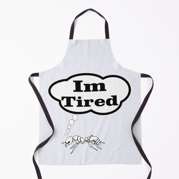 Item preview, tired ant,hard working designed and sold by CAMESETA.
