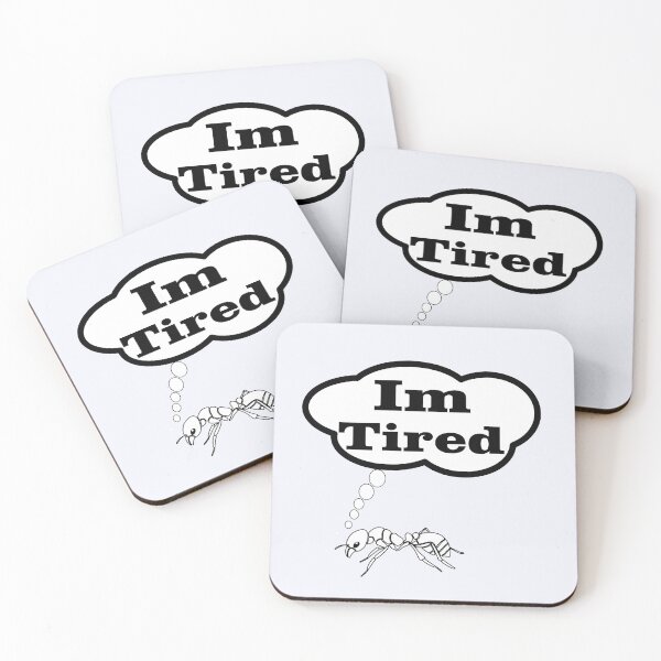 Item preview, tired ant,hard working  designed and sold by CAMESETA.