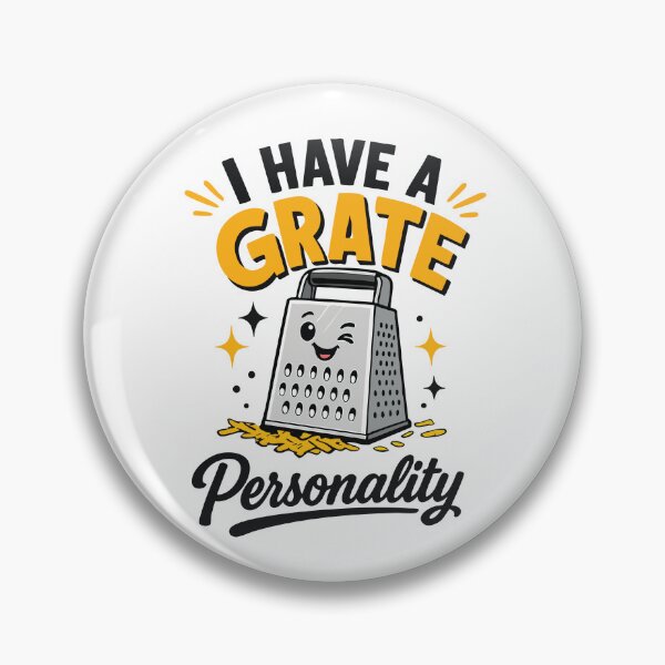 Item preview, I Have a Grate Personality – Funny Cheese Grater Pun Design designed and sold by Apotheosis by Irie Meraki.