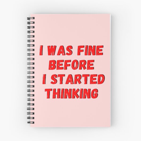 Item preview, I Was Fine Before I Started Thinking Funny Overthinking T-Shirt designed and sold by oonproducts.