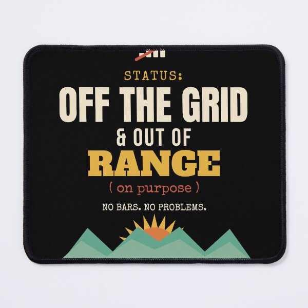 Item preview, Off The Grid & Out Of Range (On Purpose) designed and sold by Urban Trace.
