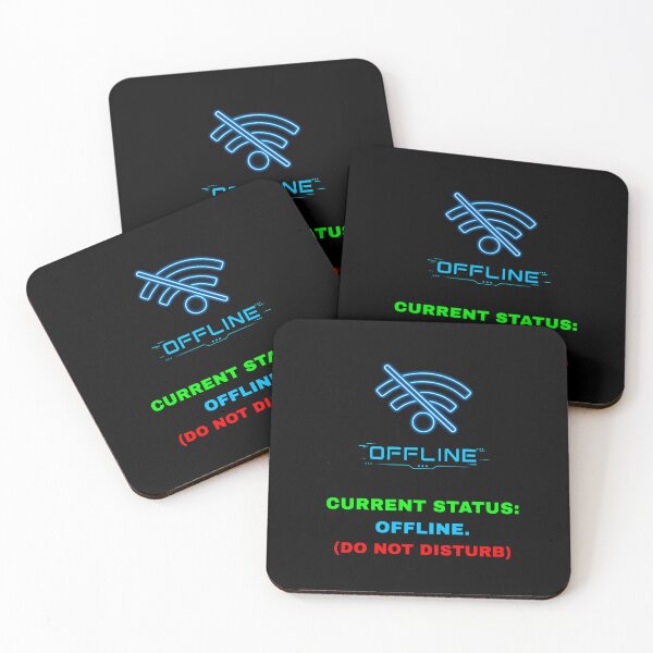 Item preview, Current Status Offline Do Not Disturb Slogan designed and sold by Global-Command.