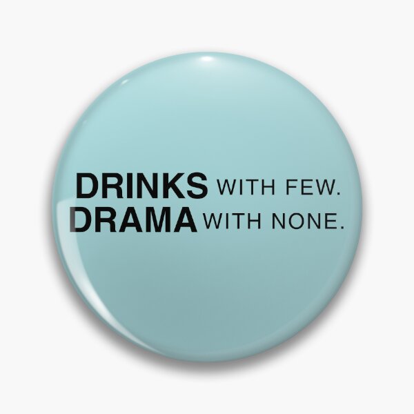 Item preview, Drinks With Few Drama With None Modern Minimalist Statement designed and sold by Anyshca.