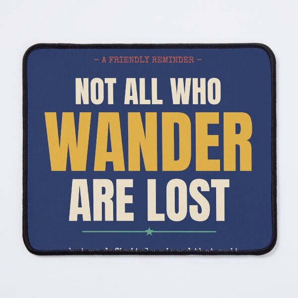 Item preview, Not All Who Wander Are Lost (But We Missed That Exit) designed and sold by Urban Trace.