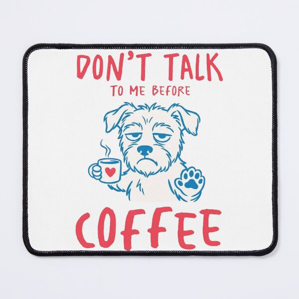 Item preview, Don't Talk to me Before Coffee designed and sold by Ranasko.