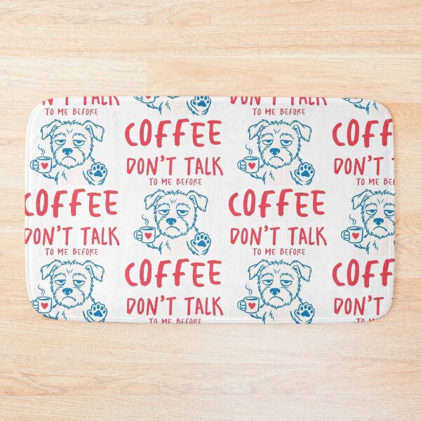 Item preview, Don't Talk to me Before Coffee designed and sold by Ranasko.