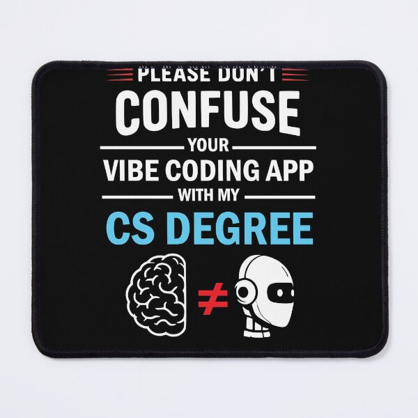 Item preview, Please Don't Confuse Your Vibe Coding With My Computer Science Degree Funny and hilarious Gift for programmers, coders and Ai enthusiast designed and sold by thegiftedadult.
