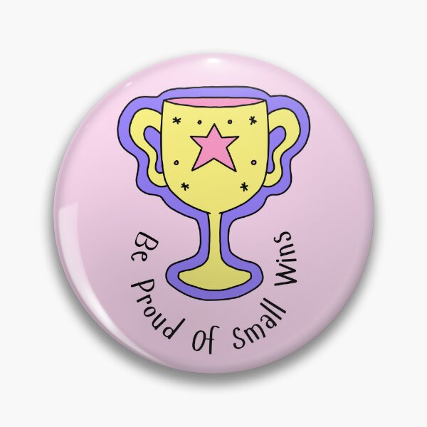 Item preview, Be Proud Of Small Wins  designed and sold by kaavishehsas.