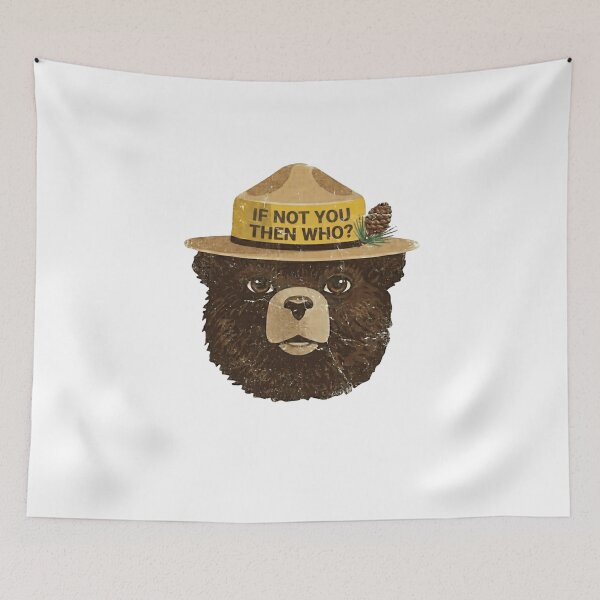 Item preview, If Not You Then Who Smokey Bear Wildfire Prevention Park Ranger Conservation designed and sold by JonesFlora2025.