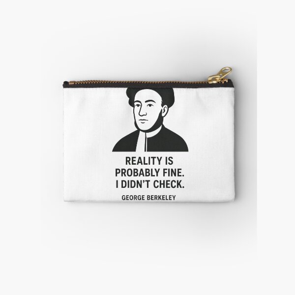 Item preview, George Berkeley — Reality Is Probably Fine. I Didn't Check. | Obscure Philosopher Fan Club designed and sold by Grand Illusions.
