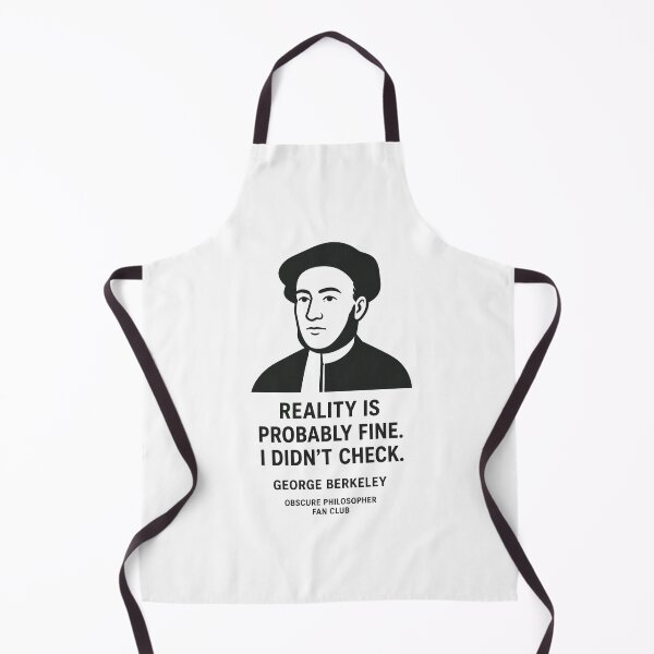 Item preview, George Berkeley — Reality Is Probably Fine. I Didn't Check. | Obscure Philosopher Fan Club designed and sold by Grand Illusions.