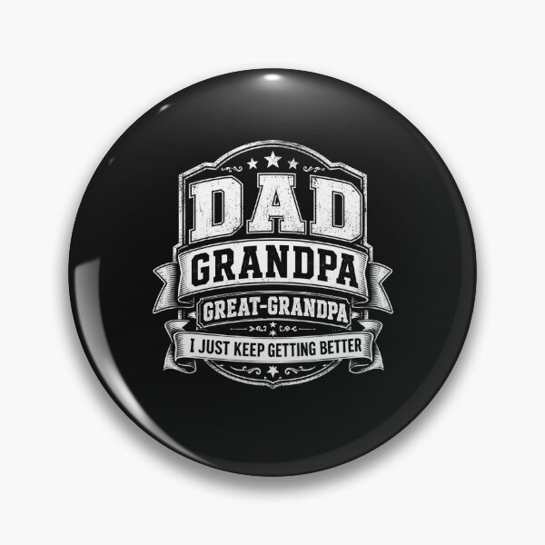 Item preview, Funny Great Grandpa for Fathers Day I Just Keep Getting Better designed and sold by alenaz.