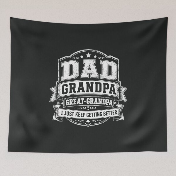 Item preview, Funny Great Grandpa for Fathers Day I Just Keep Getting Better designed and sold by alenaz.
