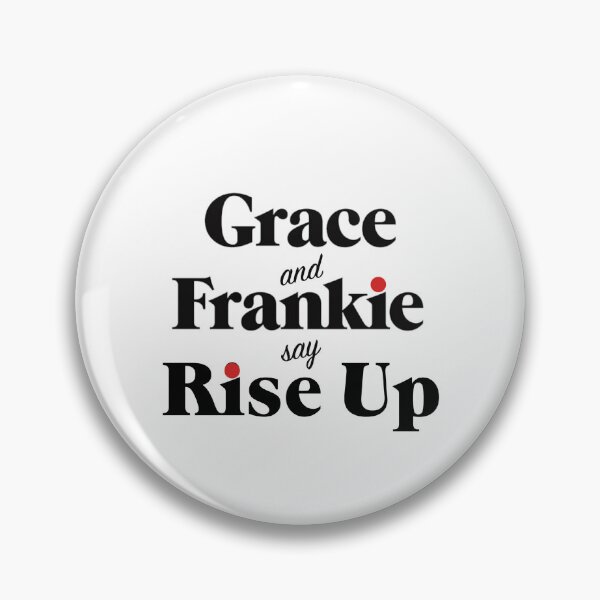 Item preview, Grace Frankie Rise Up designed and sold by better0ffread.