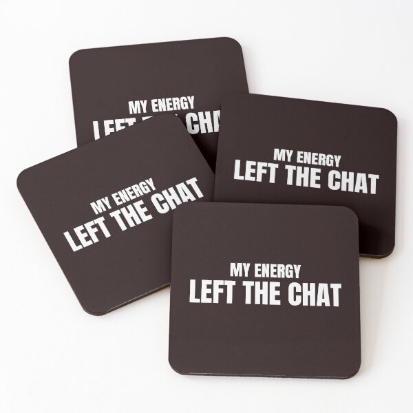 Item preview, My Energy Left The Chat – Funny Introvert Meme designed and sold by ArtPer-design.
