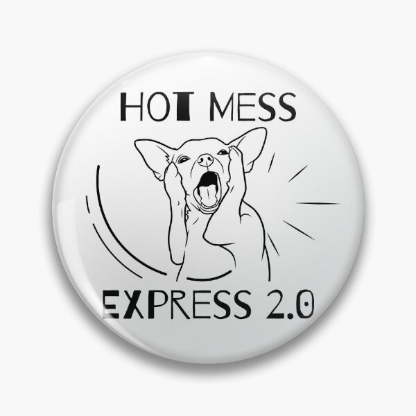 Item preview, Hot Mess Express Dramatic Chihuahua Dog designed and sold by HYPNK.