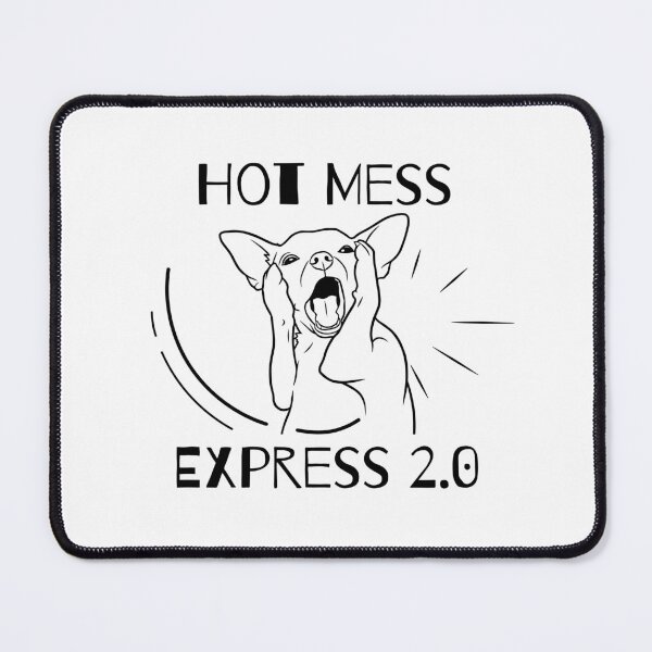 Item preview, Hot Mess Express Dramatic Chihuahua Dog designed and sold by HYPNK.