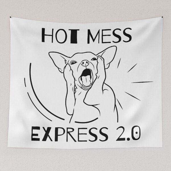Item preview, Hot Mess Express Dramatic Chihuahua Dog designed and sold by HYPNK.