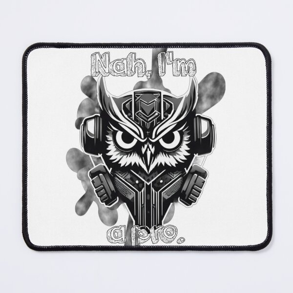 Item preview, Nah Im A Pro Funny Gamer Owl Cyberpunk Mecha designed and sold by Animalloveus.