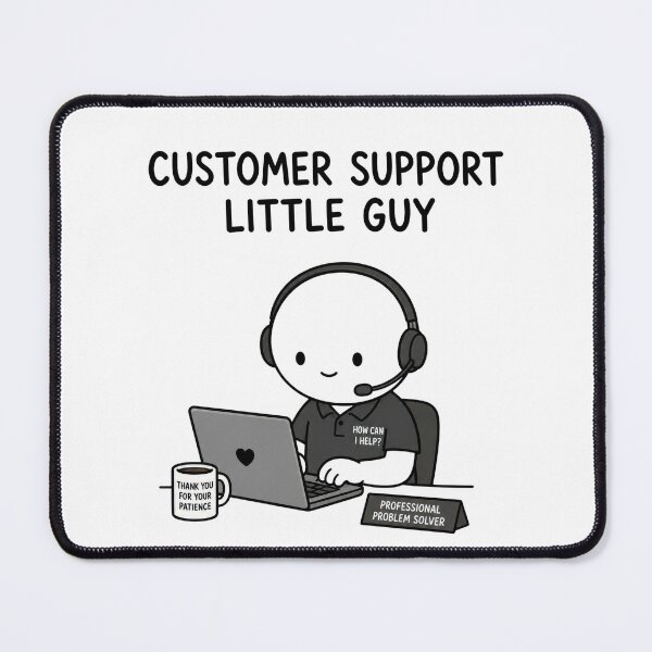Item preview, Customer Support Little Guy designed and sold by INVITOARTE.