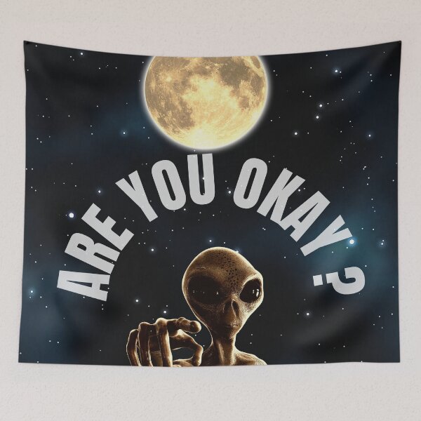 Item preview, funny alien Meme Are You Okay in outer space  designed and sold by FahdSpaceArt.
