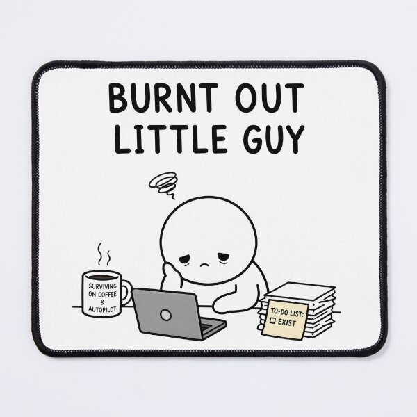 Item preview, Burnt Out Little Guy designed and sold by INVITOARTE.