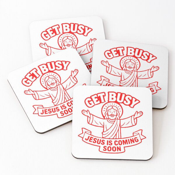 Item preview, Get Busy Jesus Is Coming Soon designed and sold by plushism.