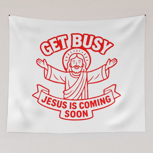 Item preview, Get Busy Jesus Is Coming Soon designed and sold by plushism.