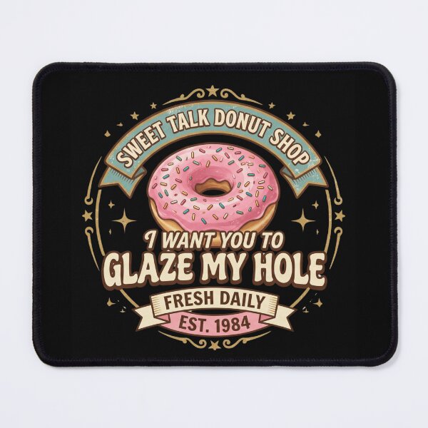 Item preview, I Want You To Glaze My Hole | Retro Donut Shop Edition designed and sold by AMICO77.
