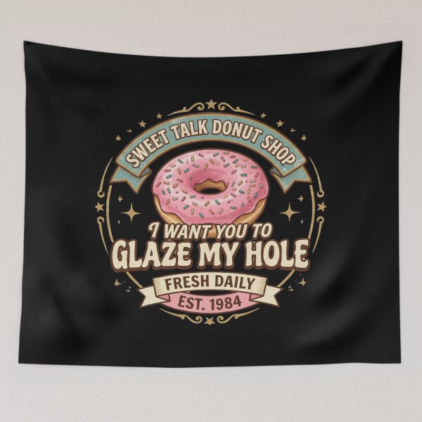 Item preview, I Want You To Glaze My Hole | Retro Donut Shop Edition designed and sold by AMICO77.