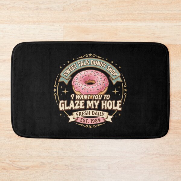 Item preview, I Want You To Glaze My Hole | Retro Donut Shop Edition designed and sold by AMICO77.